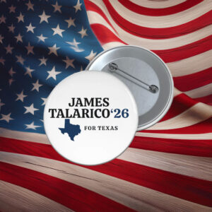 Talarico For Texas James Talarico 2026 Senate Pin