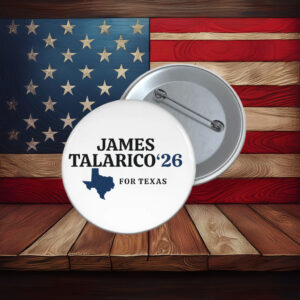 Talarico For Texas James Talarico 2026 Senate Pin