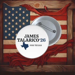 Talarico For Texas James Talarico 2026 Senate Pin