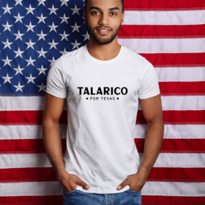 Talarico For Texas US 2026 Classic Shirt