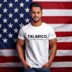 Talarico For Texas US 2026 Classic Shirt