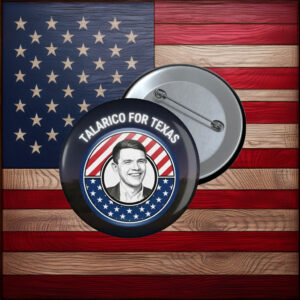 Talarico For Texas US Senator James Talarico Button