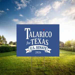 Talarico for Texas U.S. Senate 2026 Campaign Yard Sign