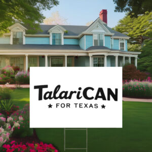 TalaricoCAN Script James Talarico Yard Sign