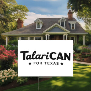 TalaricoCAN Script James Talarico Yard Sign