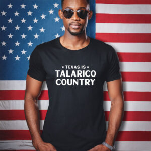Texas Is Talarico Country Shirt