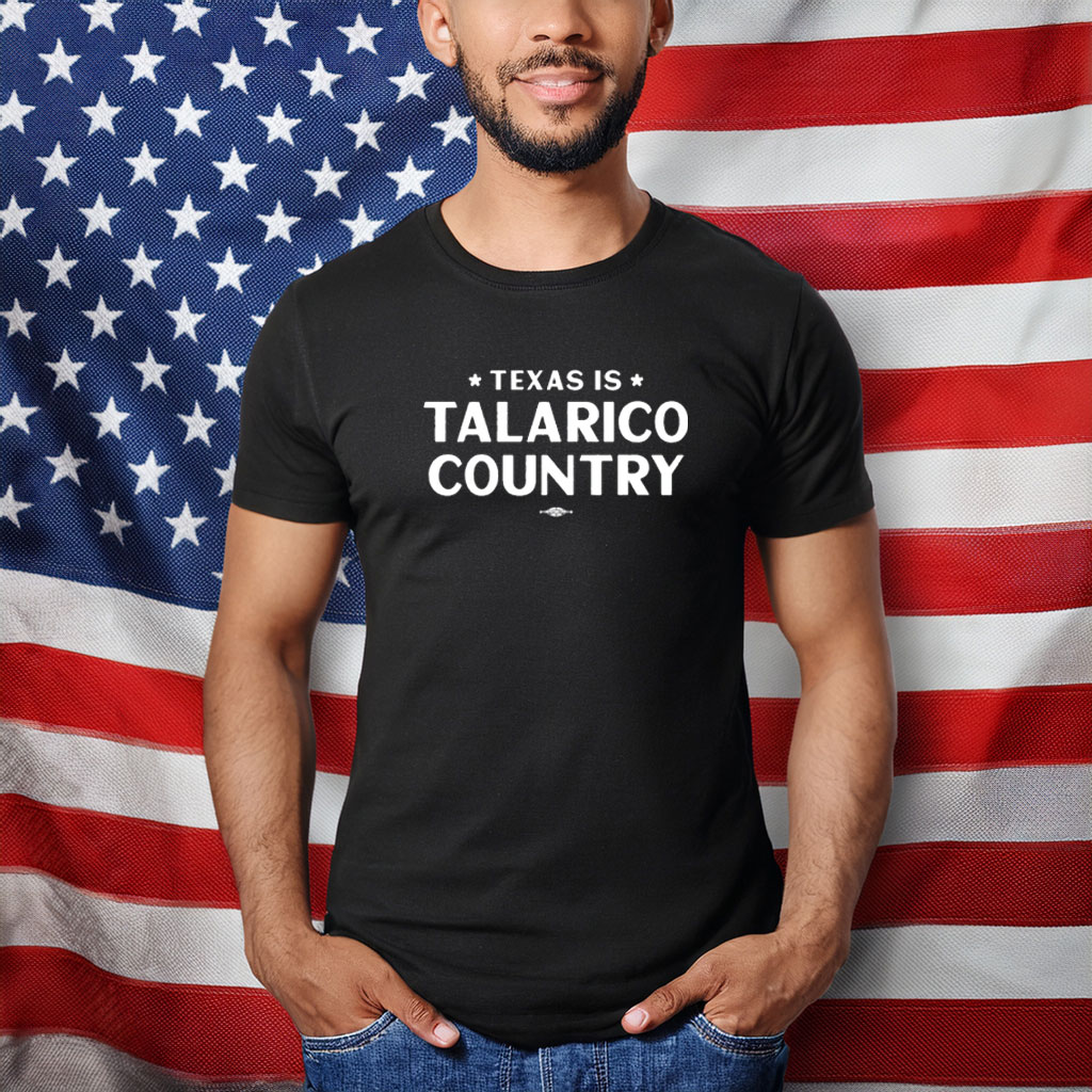 Texas Is Talarico Country Shirt