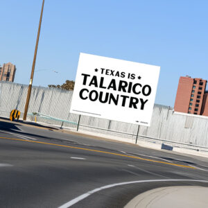 Texas Is Talarico Country Yard Sign