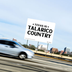 Texas Is Talarico Country Yard Sign