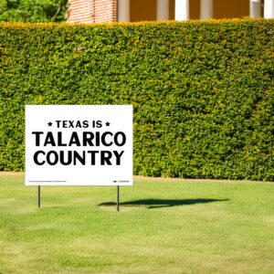 Texas Is Talarico Country Yard Sign