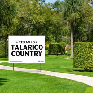 Texas Is Talarico Country Yard Sign