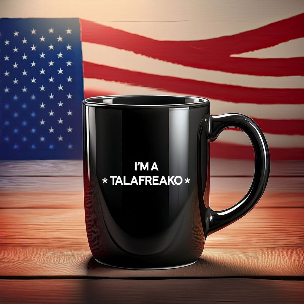 I'm A Talafreako Mug