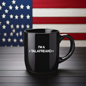 I'm A Talafreako Mug