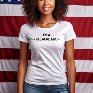 I'm A Talafreako Shirt