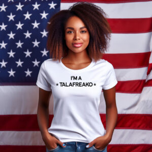 I'm A Talafreako Shirt