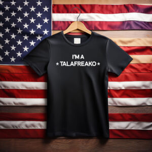 I'm A Talafreako Shirt