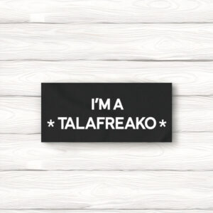 I'm A Talafreako Sticker