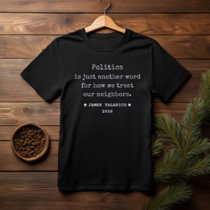 James Talarico For Texas Senate 2026 Typewriter Quote T Shirt