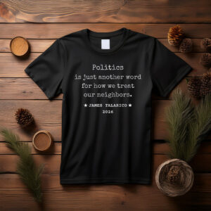 James Talarico For Texas Senate 2026 Typewriter Quote T Shirt