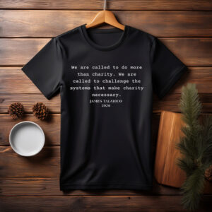 James Talarico For Texas Senate Challenge The Systems Quote T Shirt