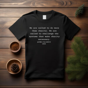 James Talarico For Texas Senate Challenge The Systems Quote T Shirt