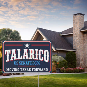 James Talarico – U.S. Senate 2026 Moving Texas Forward Yard Sign
