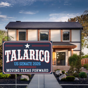 James Talarico – U.S. Senate 2026 Moving Texas Forward Yard Sign