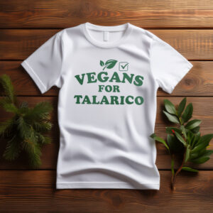 Vegans For Talarico Texas Senate Green Letters T Shirt