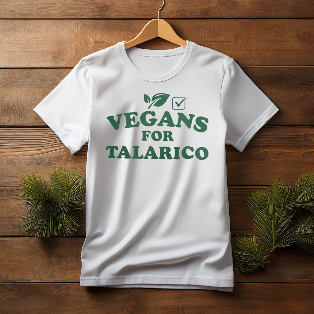 Vegans For Talarico Texas Senate Green Letters T Shirt