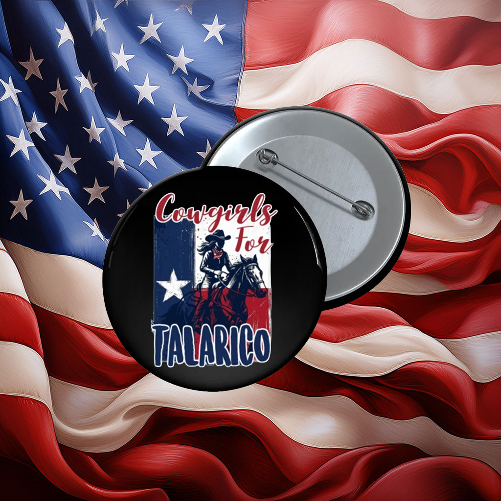 Cowgirls For Talarico Texas Pin