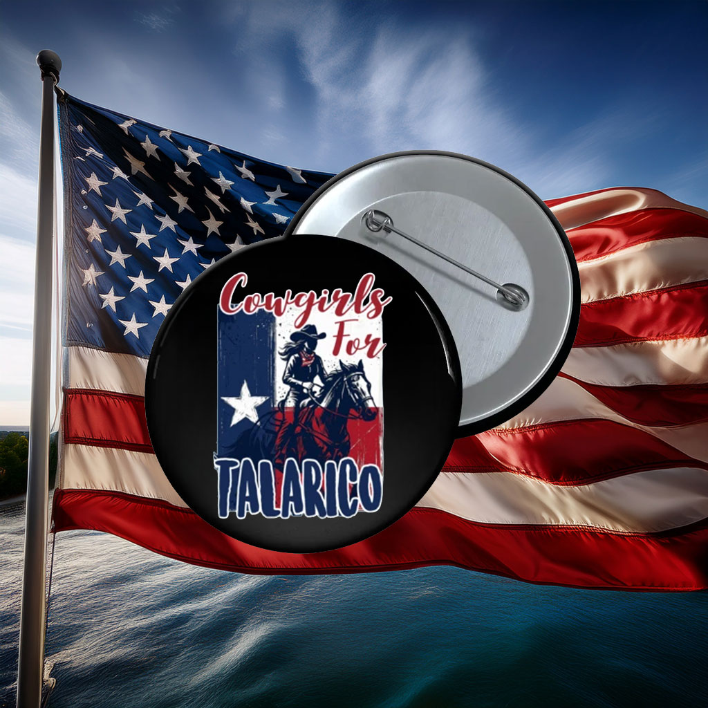 Cowgirls For Talarico Texas Pin