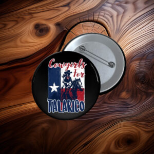 Cowgirls For Talarico Western Texas Pin