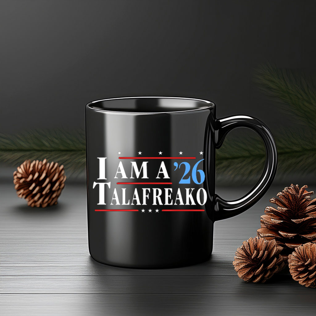 I Am A ’26 Talafreako Campaign 2026 Mug