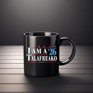 I Am A ’26 Talafreako Campaign Mug