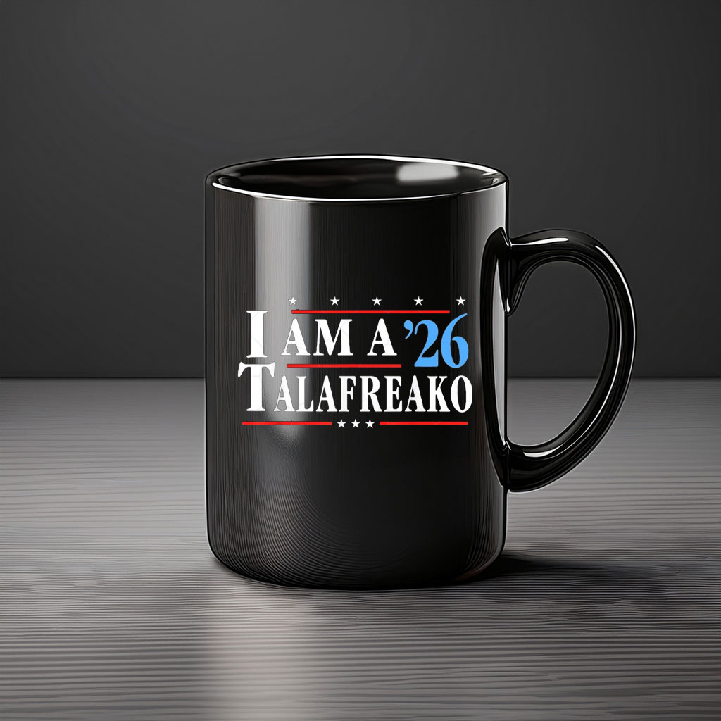 I Am A ’26 Talafreako Campaign Mug