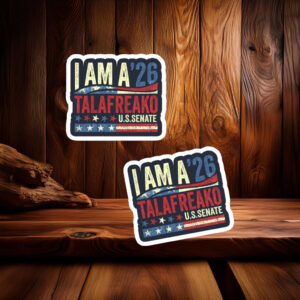 I Am A ’26 Talafreako U.S. Senate Sticker