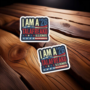 I Am A ’26 Talafreako U.S. Senate Sticker