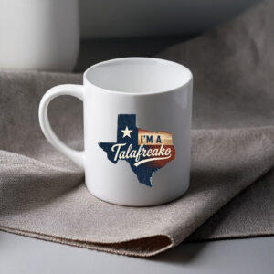 I'm A Talafreako 2026 Mug Funny Political Coffee Cup