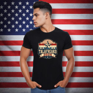 I’m A Talafreako 2026 Patriotic Badge Shirt