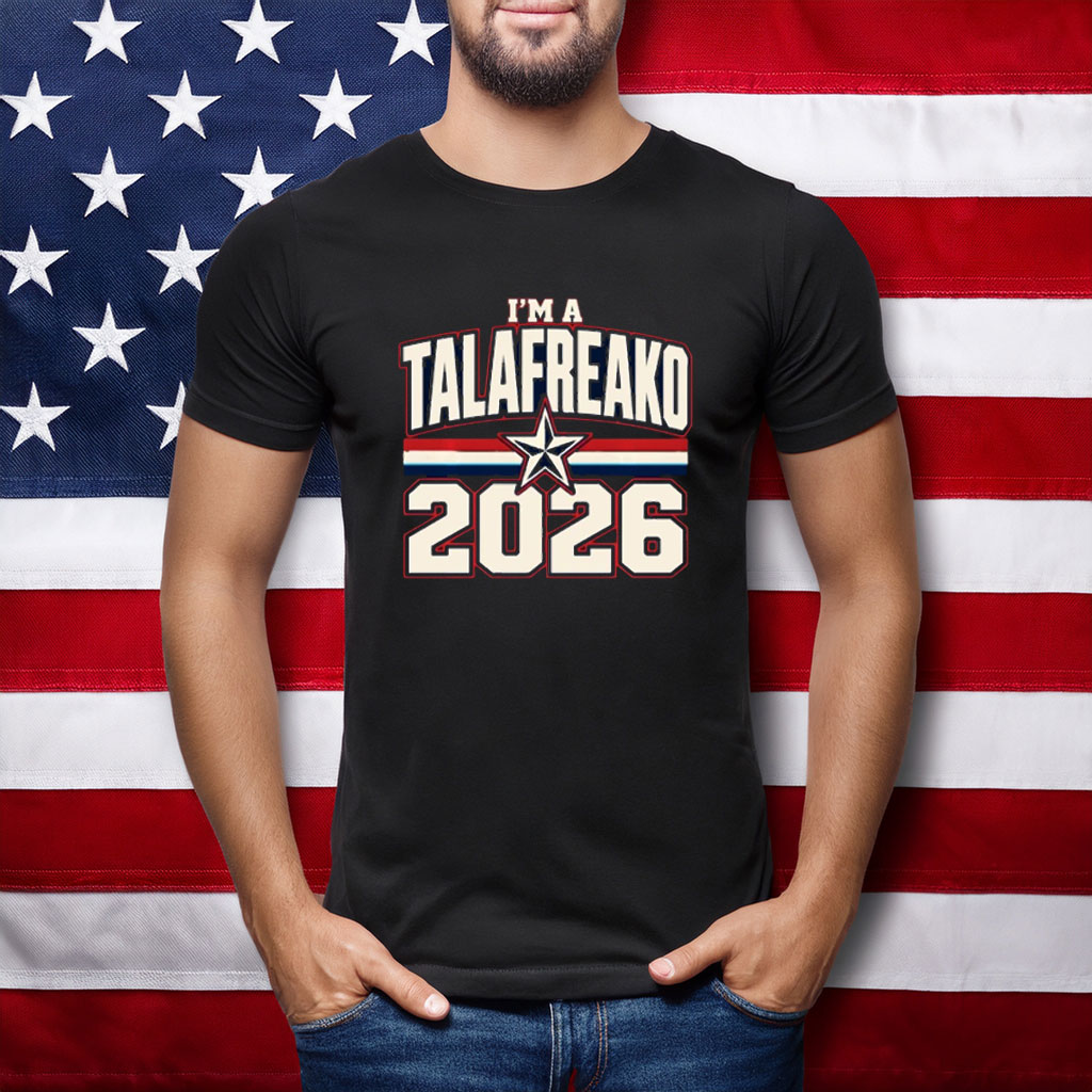 I’m A Talafreako 2026 Varsity Patriotic Shirt