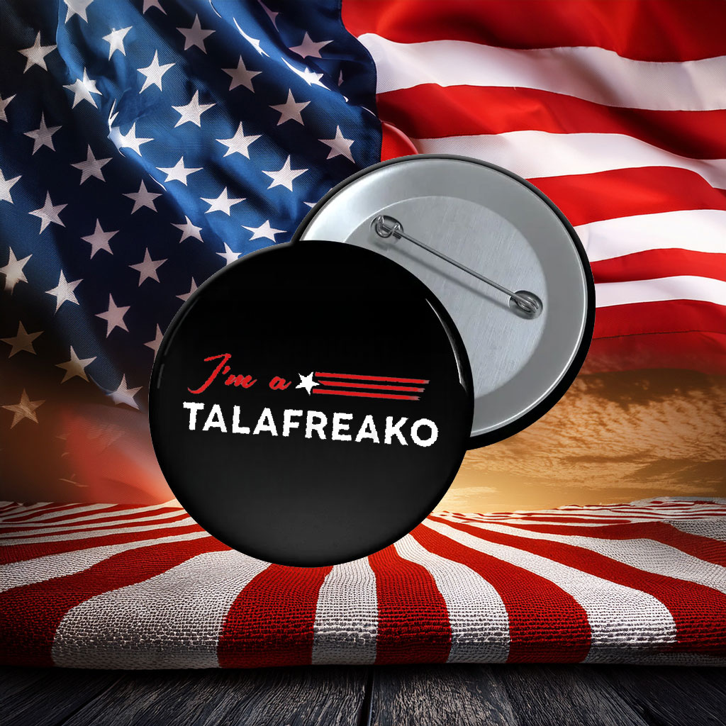 I'm A Talafreako James Talarico 2026 U.S. Senate Texas Pin