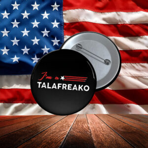 I'm A Talafreako James Talarico 2026 U.S. Senate Texas Pin