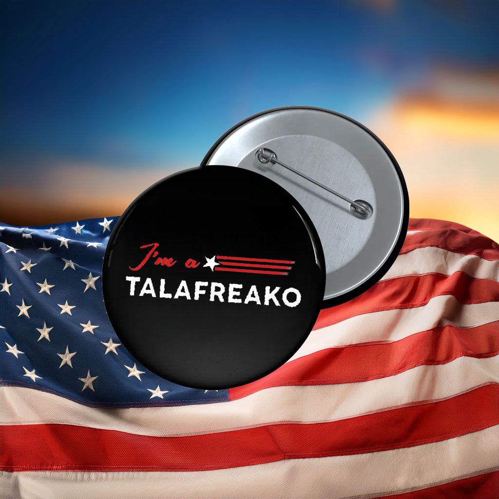 I'm A Talafreako James Talarico 2026 U.S. Senate Texas Pin