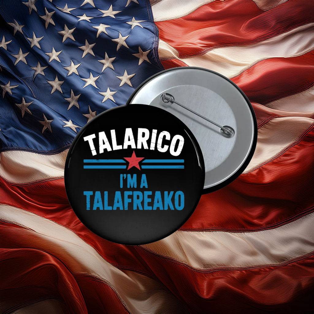 I'm A Talafreako James Talarico Button