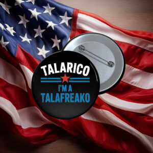I'm A Talafreako James Talarico Button