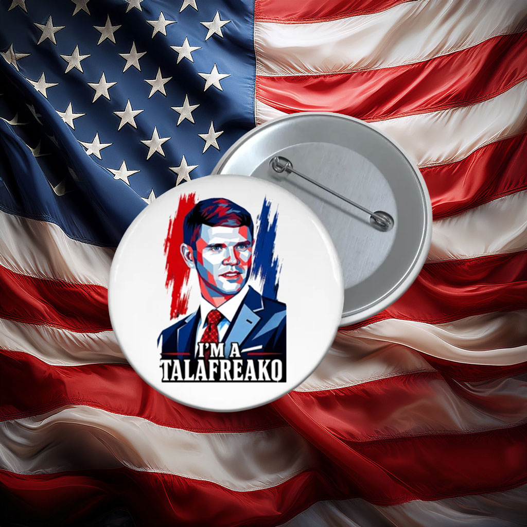I'm A Talafreako James Talarico Pin