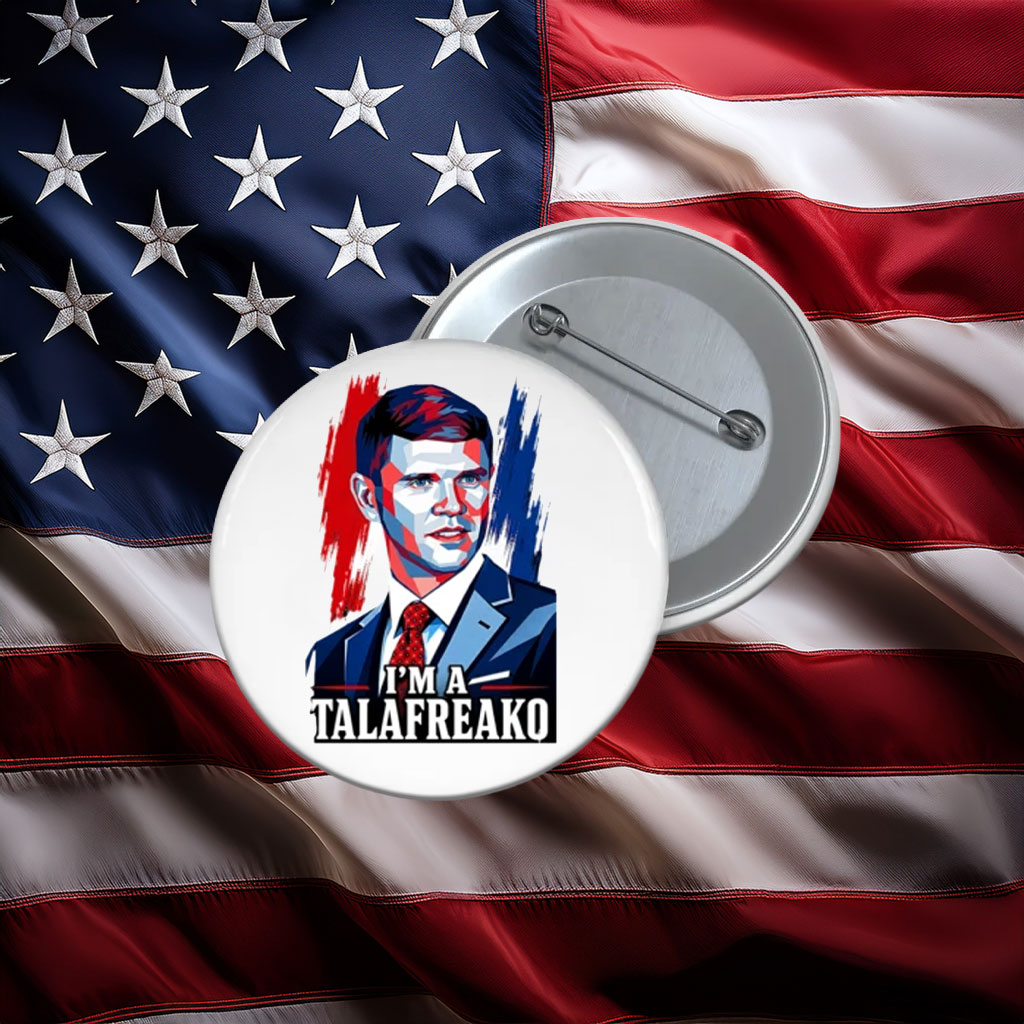 I'm A Talafreako James Talarico Pin