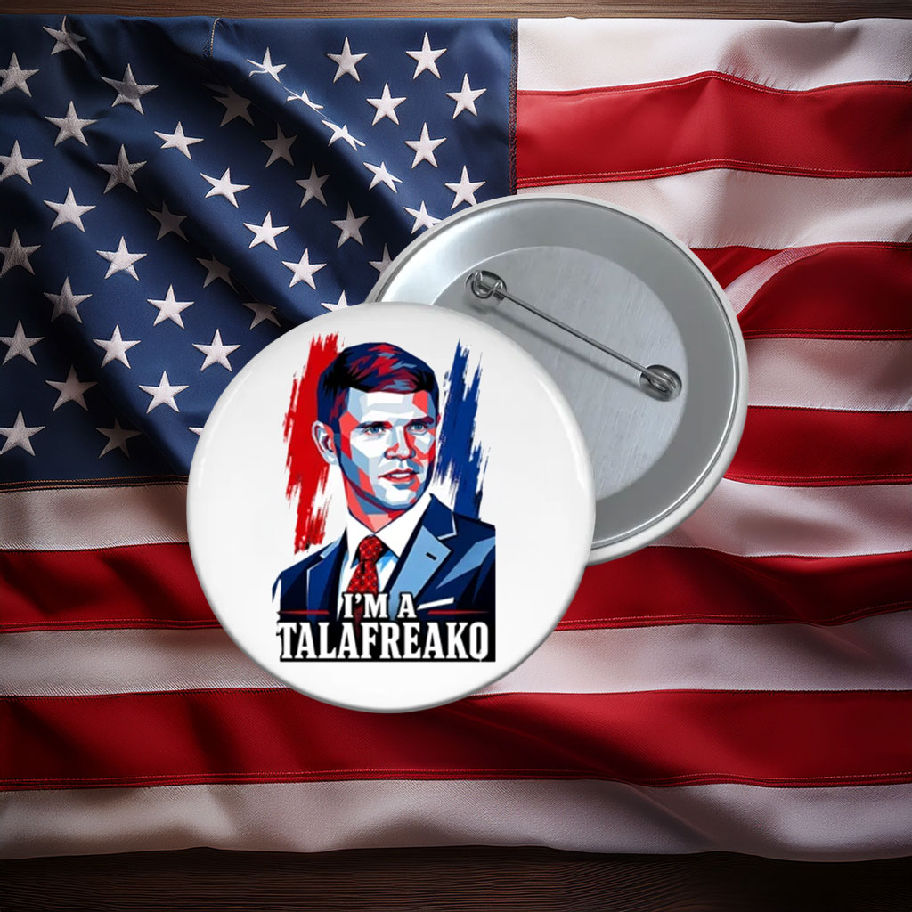 I'm A Talafreako James Talarico Pin