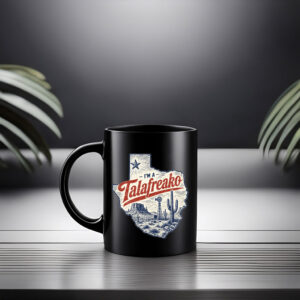I'm A Talafreako Mug Funny Political Coffee Mug