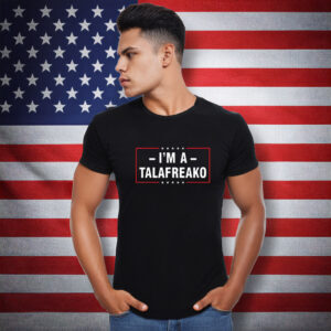 I’m A Talafreako Red Border Campaign 2026 Shirt
